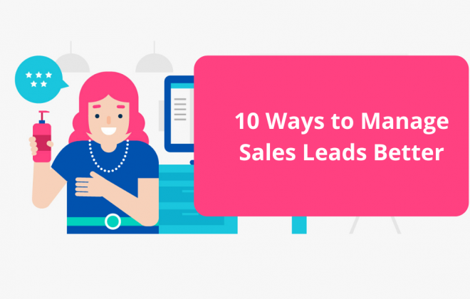 10 Ways to Manage Sales Leads Better